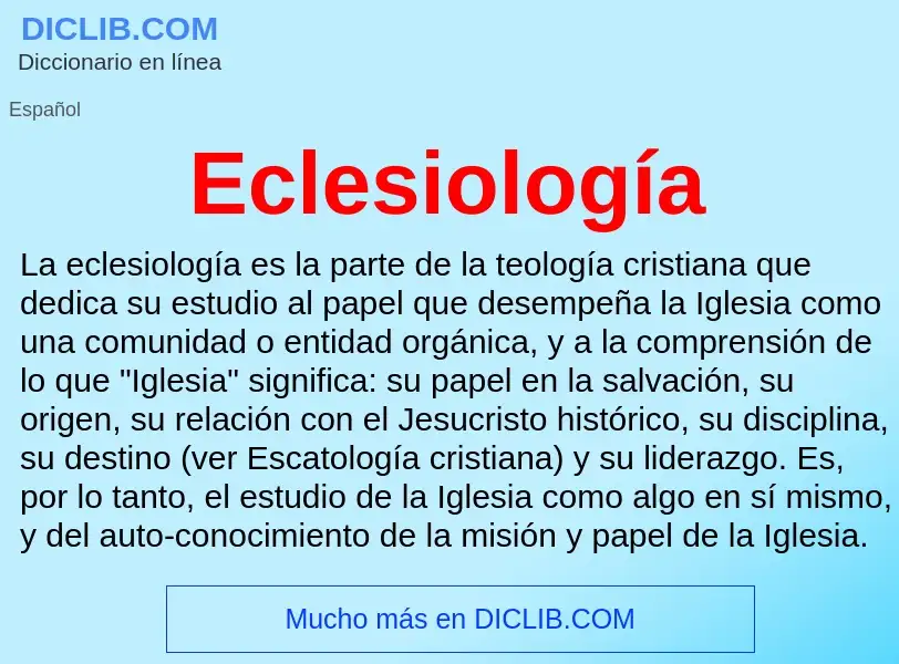 What is Eclesiología - meaning and definition