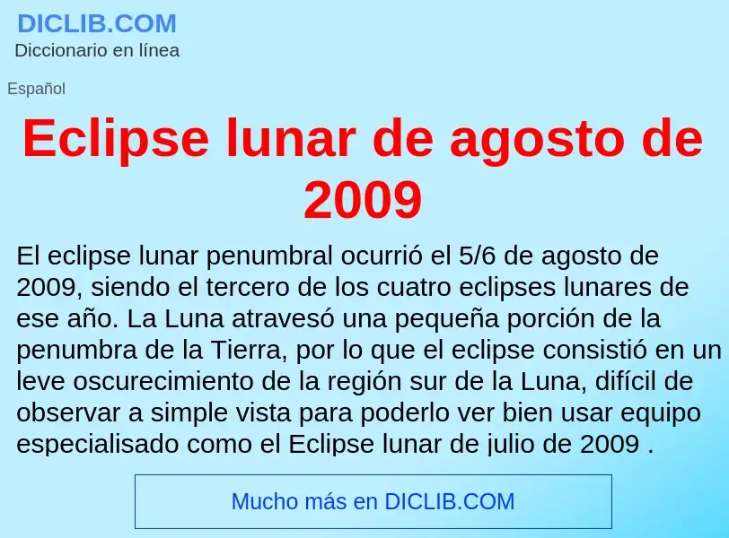 What is Eclipse lunar de agosto de 2009 - meaning and definition