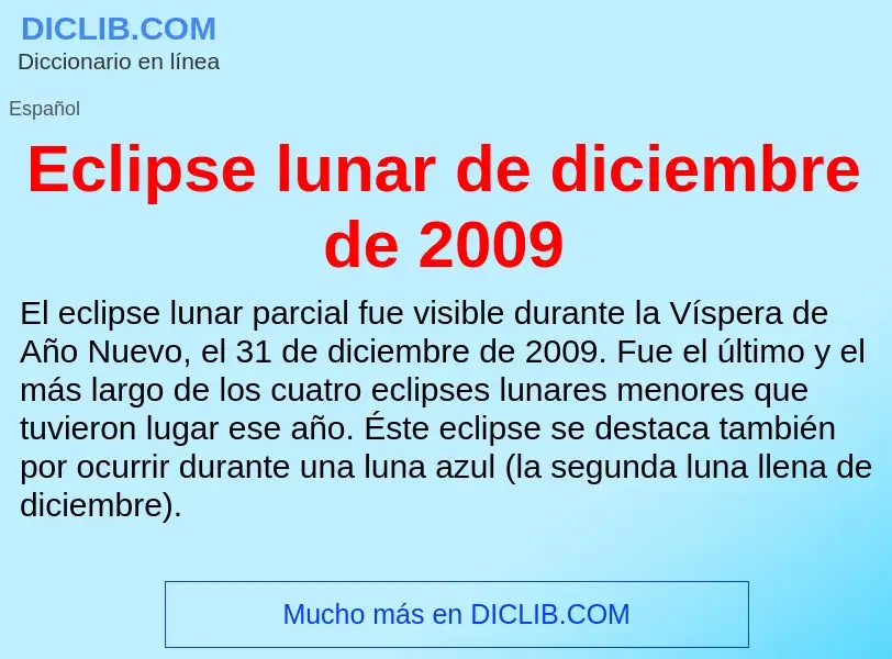 What is Eclipse lunar de diciembre de 2009 - meaning and definition