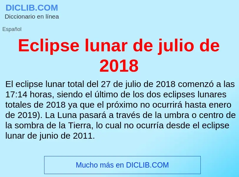 What is Eclipse lunar de julio de 2018 - meaning and definition