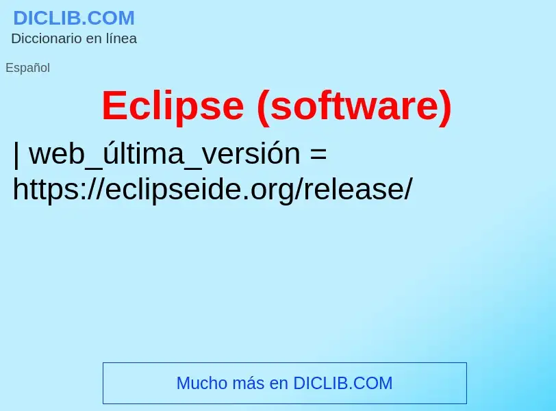 What is Eclipse (software) - meaning and definition