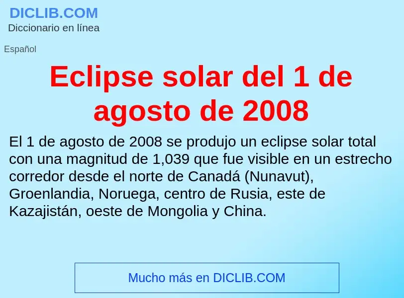 What is Eclipse solar del 1 de agosto de 2008 - meaning and definition