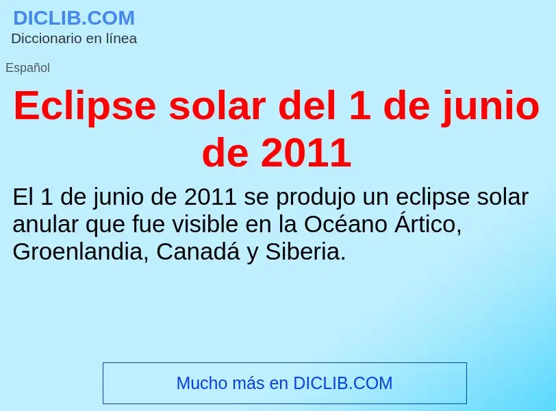 What is Eclipse solar del 1 de junio de 2011 - meaning and definition