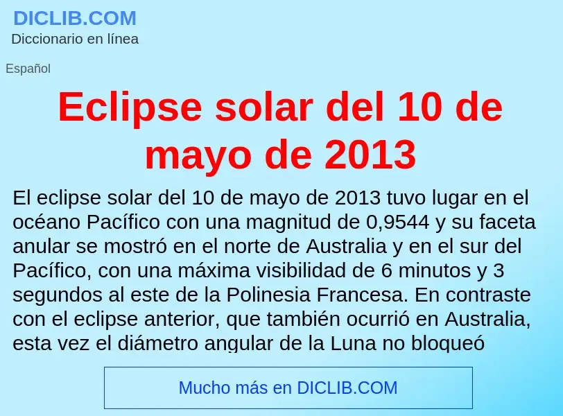 What is Eclipse solar del 10 de mayo de 2013 - meaning and definition