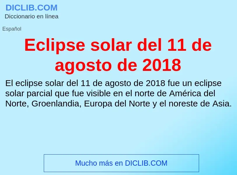 What is Eclipse solar del 11 de agosto de 2018 - meaning and definition