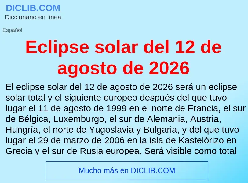 What is Eclipse solar del 12 de agosto de 2026 - meaning and definition