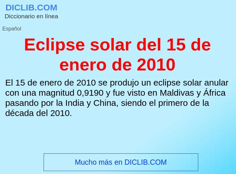 What is Eclipse solar del 15 de enero de 2010 - meaning and definition