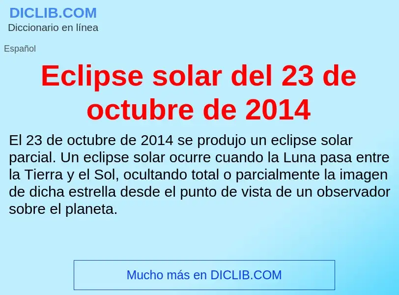 What is Eclipse solar del 23 de octubre de 2014 - meaning and definition