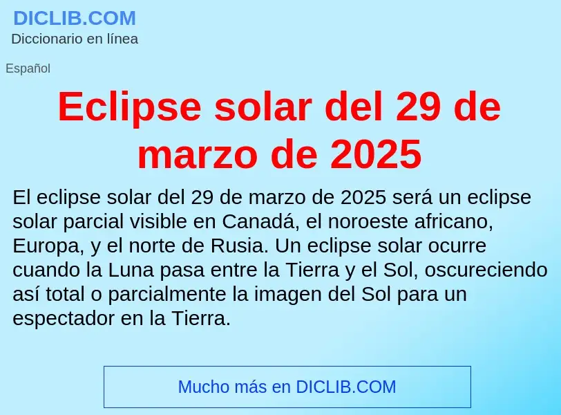 What is Eclipse solar del 29 de marzo de 2025 - meaning and definition