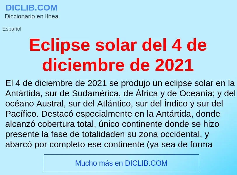 What is Eclipse solar del 4 de diciembre de 2021 - meaning and definition