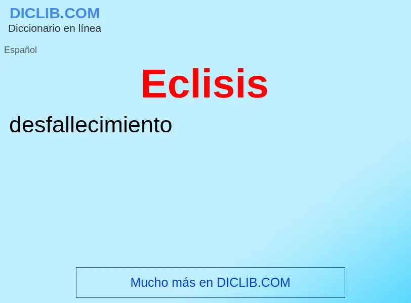 What is Eclisis - meaning and definition