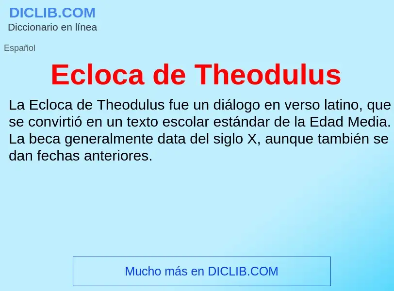 What is Ecloca de Theodulus - meaning and definition