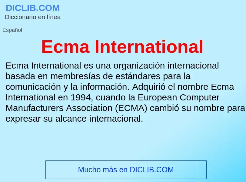 What is Ecma International - meaning and definition