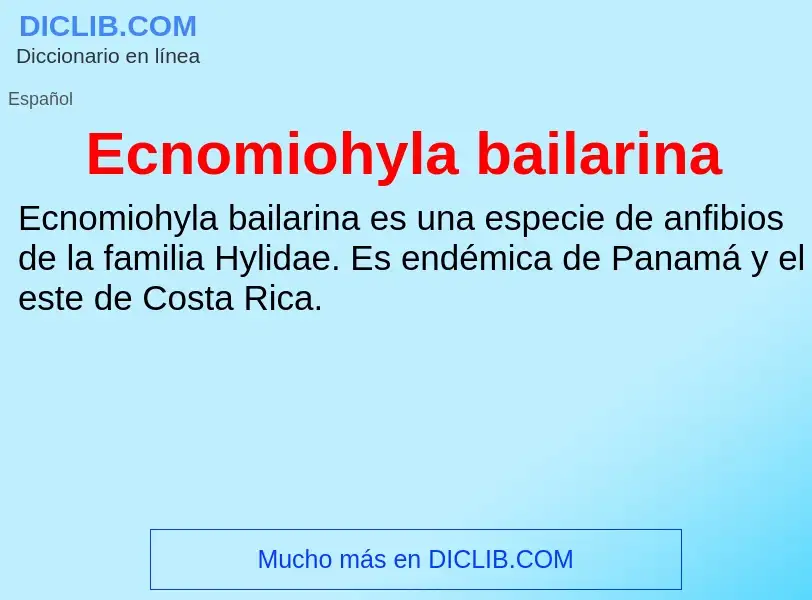 What is Ecnomiohyla bailarina - meaning and definition