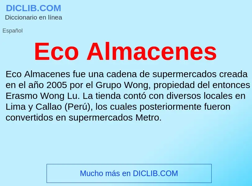 What is Eco Almacenes - meaning and definition