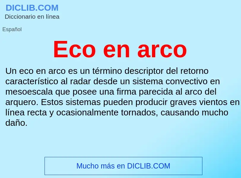 What is Eco en arco - meaning and definition