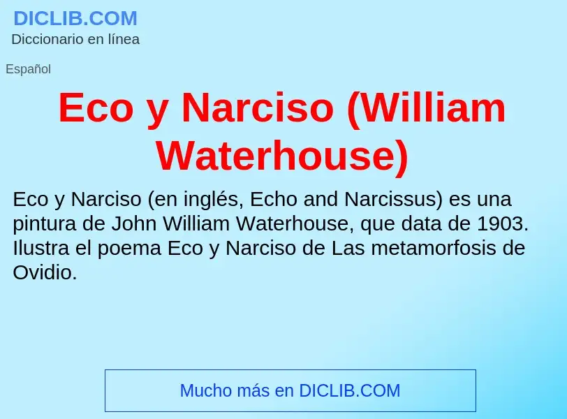 What is Eco y Narciso (William Waterhouse) - meaning and definition