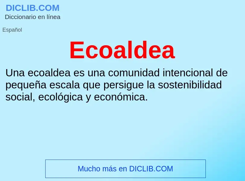 What is Ecoaldea - meaning and definition