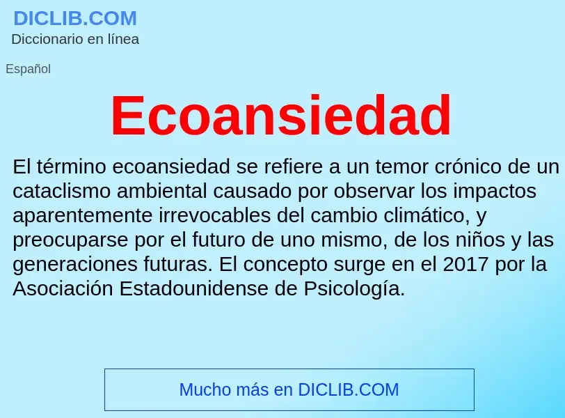 What is Ecoansiedad - meaning and definition