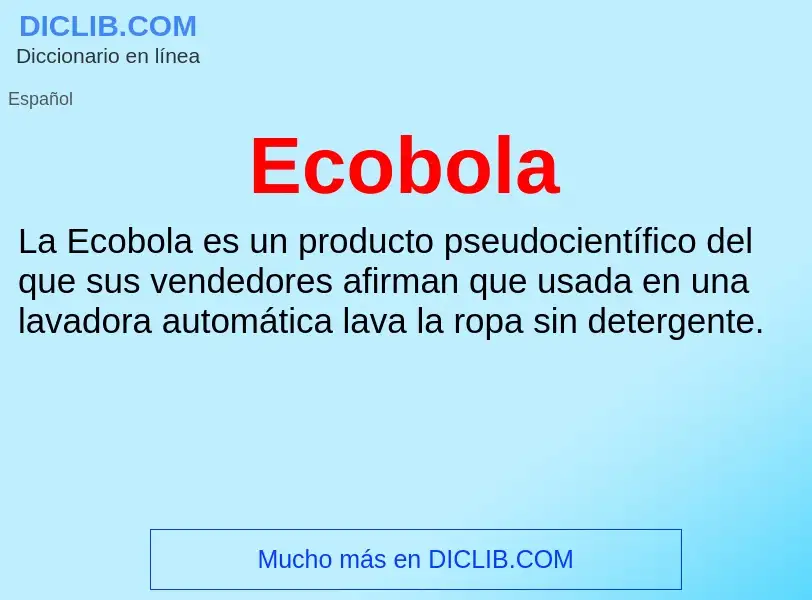 What is Ecobola - meaning and definition