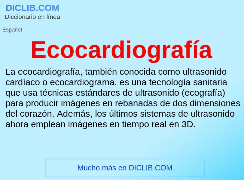 What is Ecocardiografía - meaning and definition