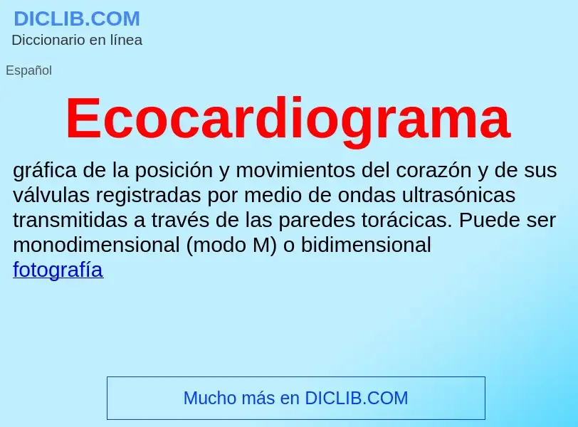 What is Ecocardiograma - meaning and definition