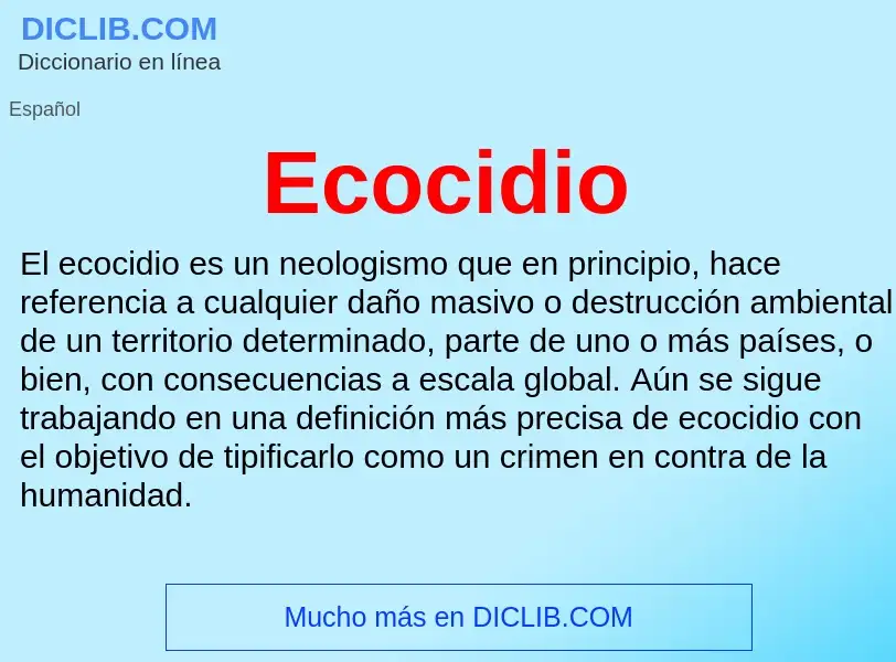 What is Ecocidio - meaning and definition