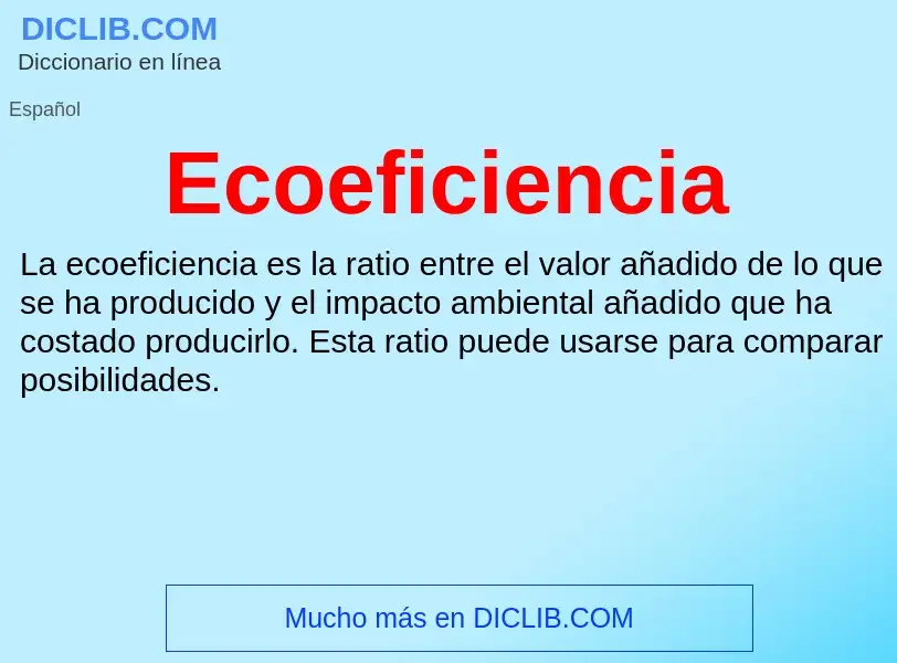 What is Ecoeficiencia - meaning and definition