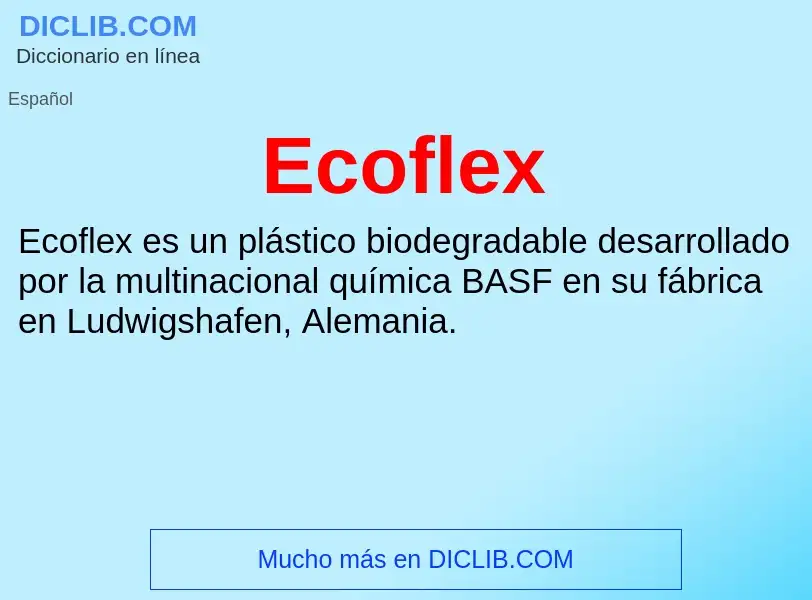 What is Ecoflex - meaning and definition