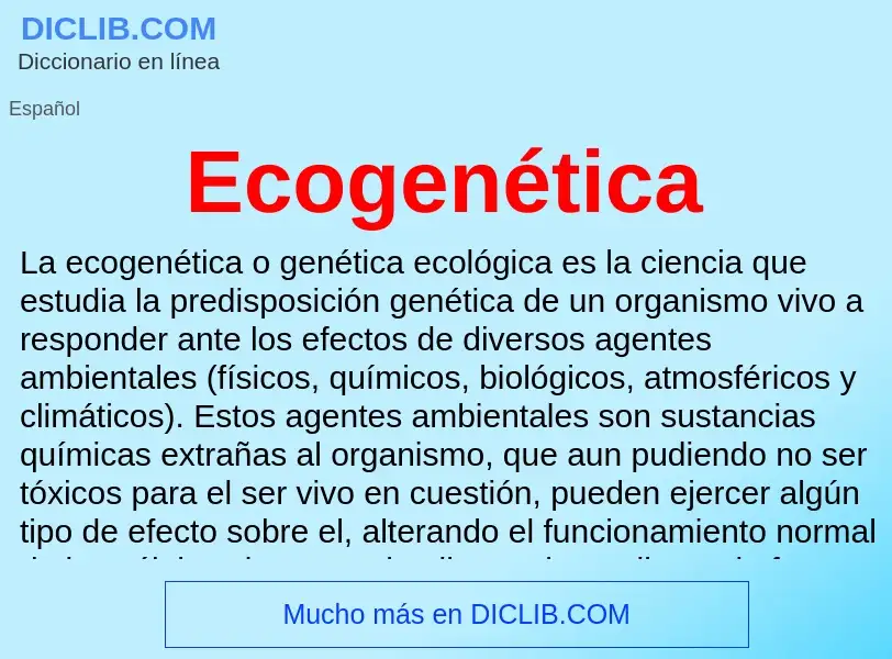 What is Ecogenética - meaning and definition