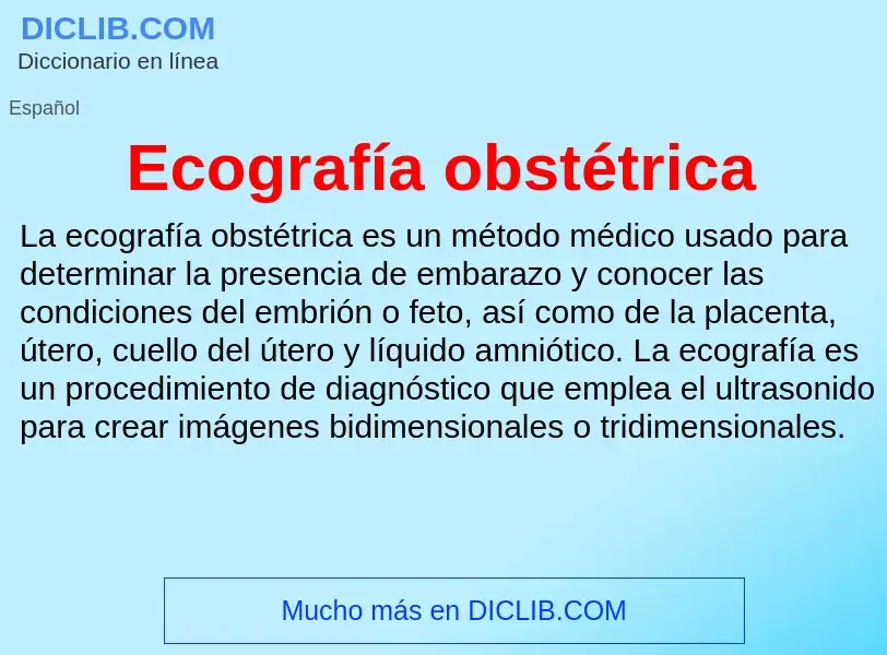 What is Ecografía obstétrica - meaning and definition