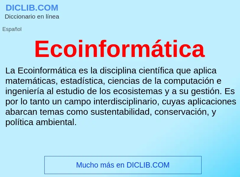 What is Ecoinformática - meaning and definition