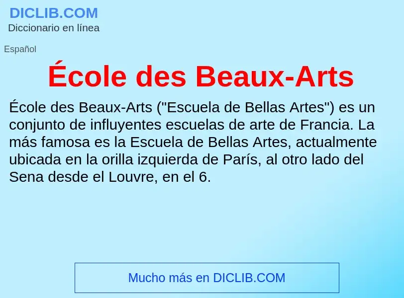 Che cos'è École des Beaux-Arts - definizione