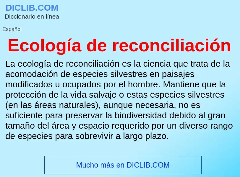 Che cos'è Ecología de reconciliación - definizione