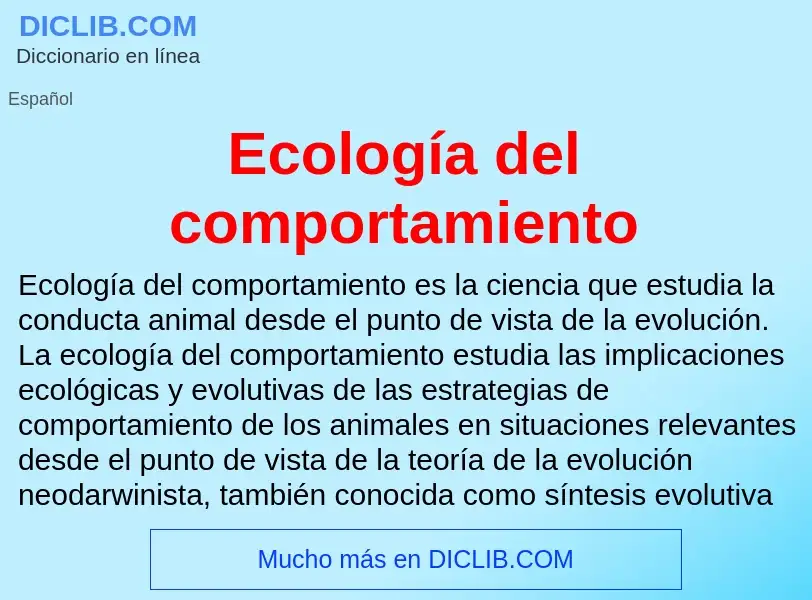 Τι είναι Ecología del comportamiento - ορισμός