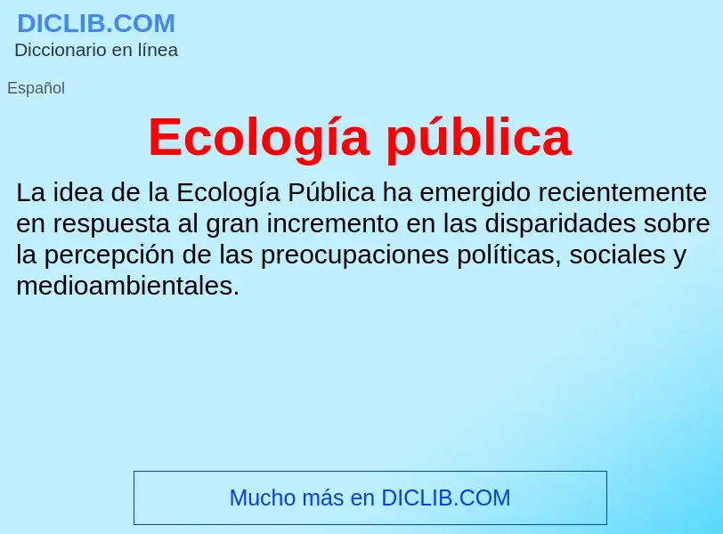 What is Ecología pública - meaning and definition