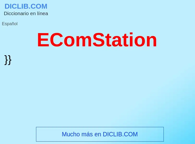 ¿Qué es EComStation? - significado y definición