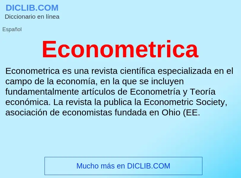 What is Econometrica - meaning and definition