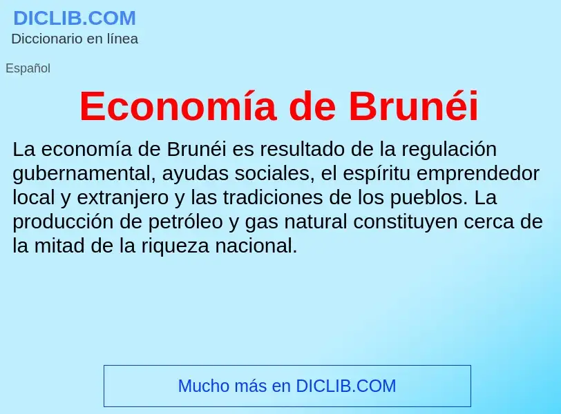 What is Economía de Brunéi - meaning and definition