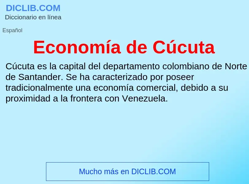 What is Economía de Cúcuta - meaning and definition