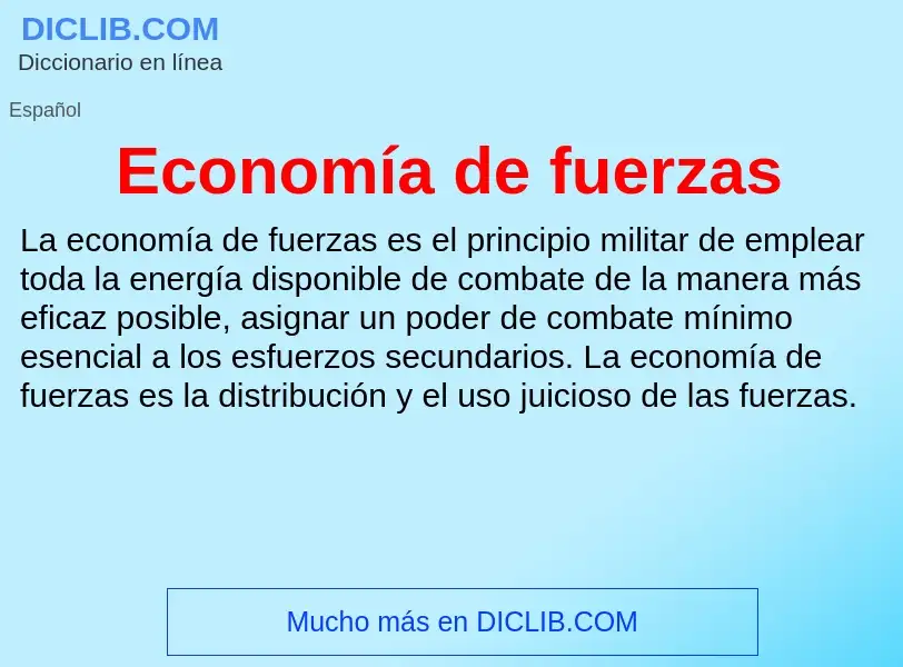 What is Economía de fuerzas - meaning and definition