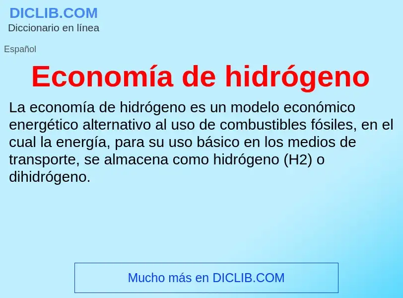 What is Economía de hidrógeno - meaning and definition