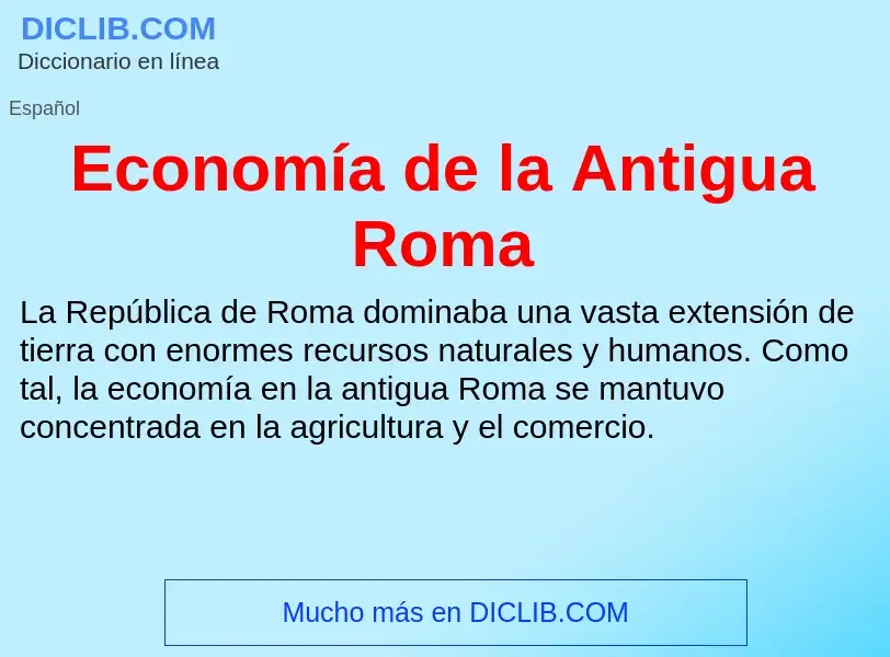 What is Economía de la Antigua Roma - meaning and definition