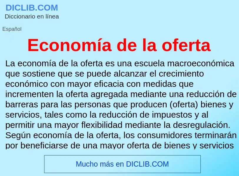 Wat is Economía de la oferta - definition