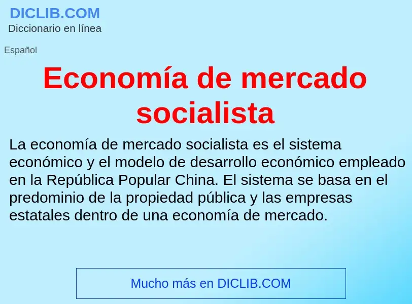 ¿Qué es Economía de mercado socialista? - significado y definición