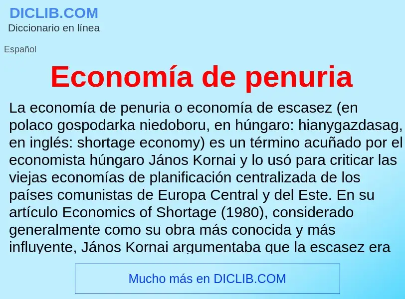 What is Economía de penuria - meaning and definition