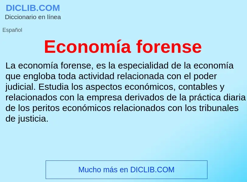 What is Economía forense - meaning and definition