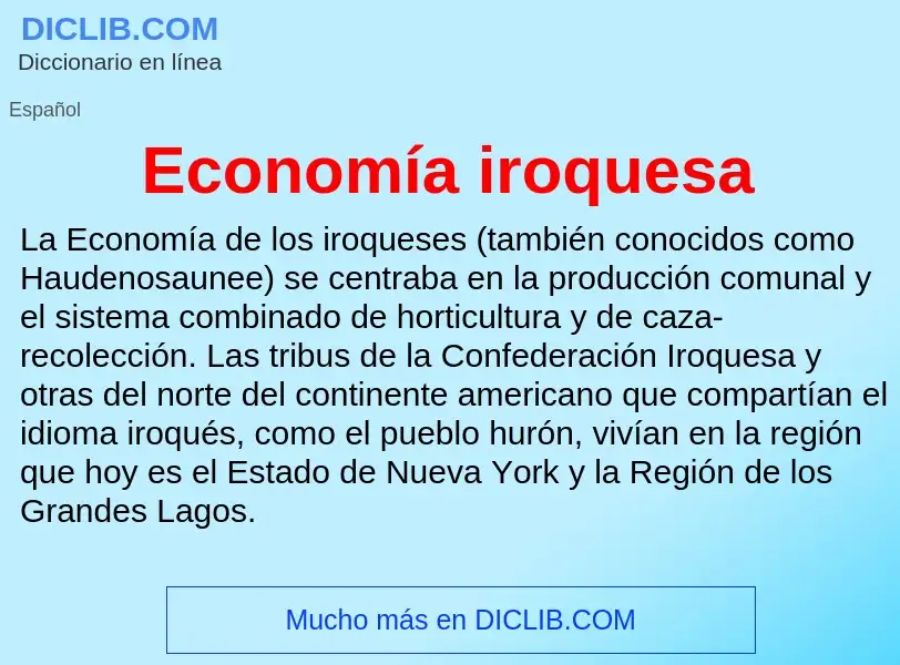 What is Economía iroquesa - meaning and definition