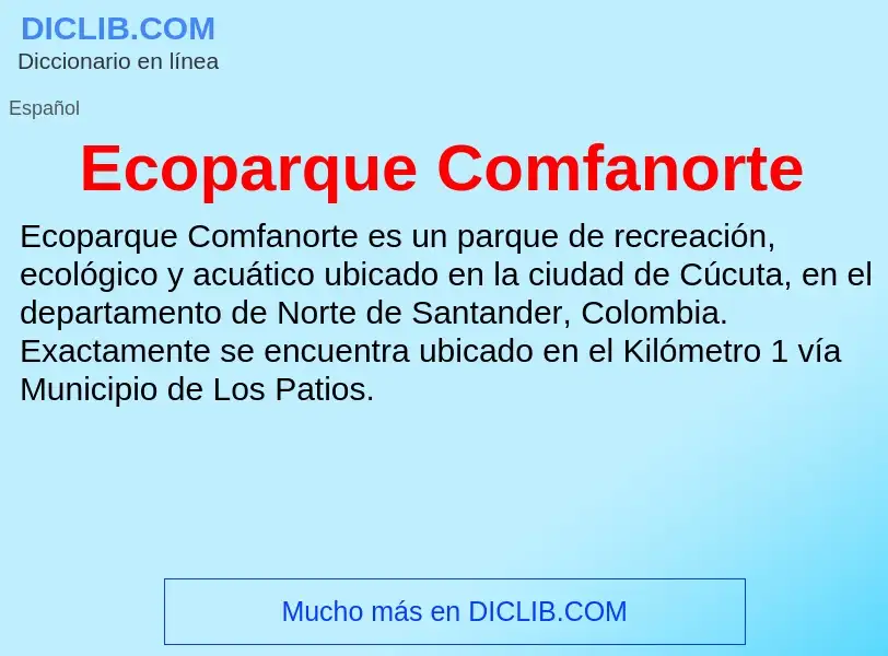 What is Ecoparque Comfanorte - meaning and definition