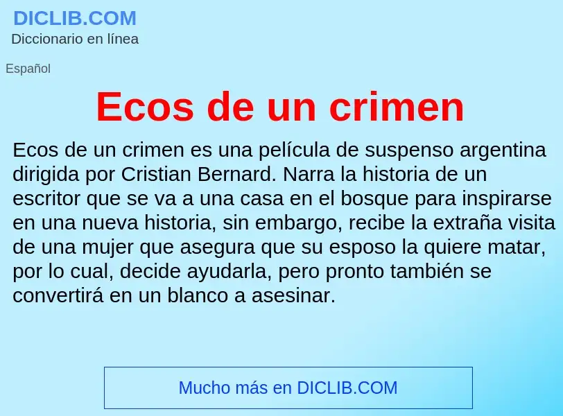 What is Ecos de un crimen - meaning and definition